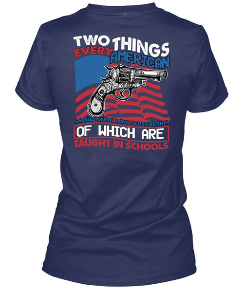 Two Things Every American T Shirt, Being A Gunner T Shirt