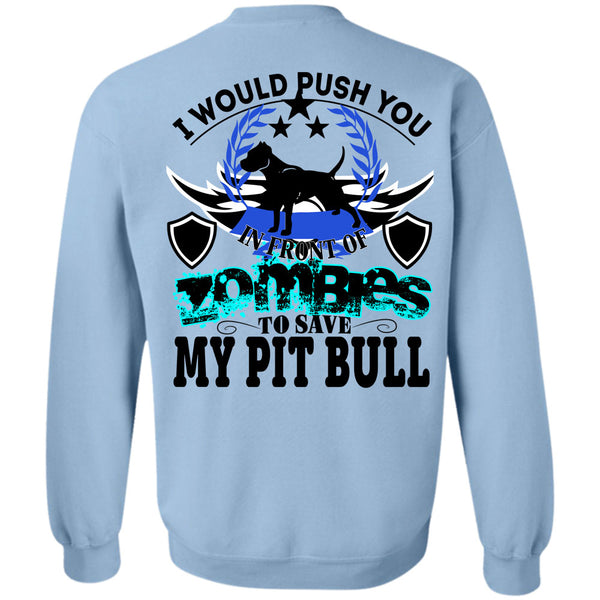 I Love Dogs T Shirt, Zombies To Save My Pit Bull Sweatshirt