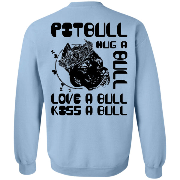 I Love Pit Bull T Shirt, Pit Bull Hug A Bull Sweatshirt