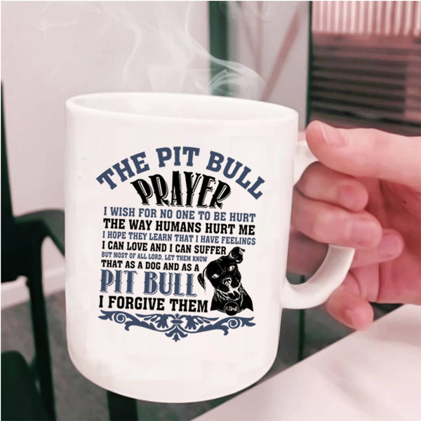 Awesome Pit Bull Coffee Mug, The Pit Bull Prayer Cup