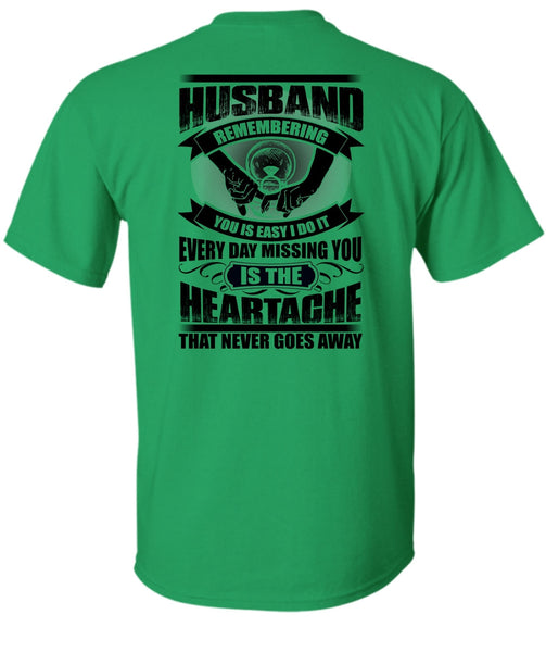 Husband Remembering T Shirt, I Love Husband T Shirt
