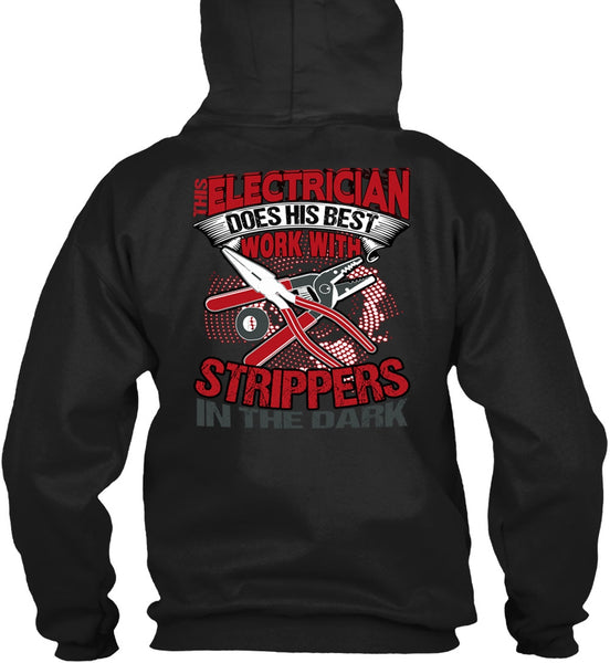 This Electrician Does His Best Work T Shirt, Being An Electrician T Shirt