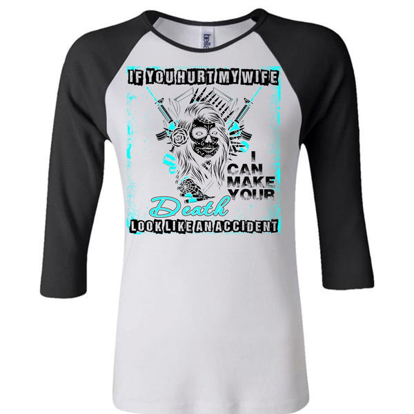 If You Hurt My Wife T Shirt, I Love My Wife T Shirt, Awesome T-Shirts