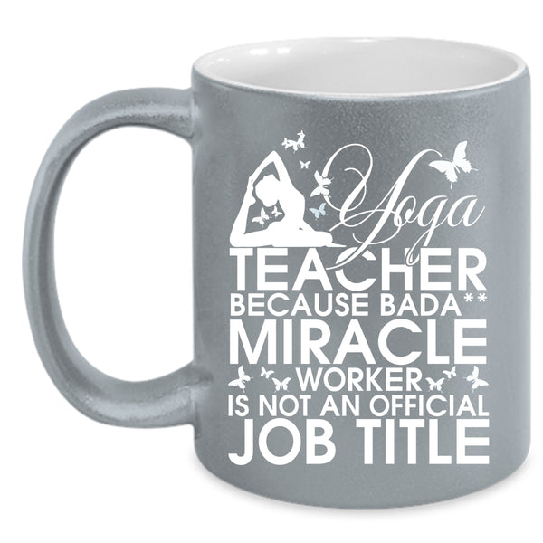 Yoga Teacher Coffee Mug, Cute Gift For Yoga Teacher Coffee Cup