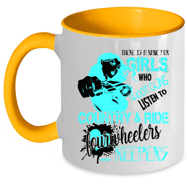 Awesome Girls Coffee Mug, Listen To Country And Ride Fourwheelers Accent Mug