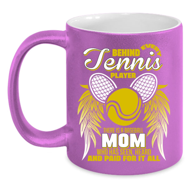 Behind Every Tennis Player Coffee Mug, Baseball Mom Coffee Cup
