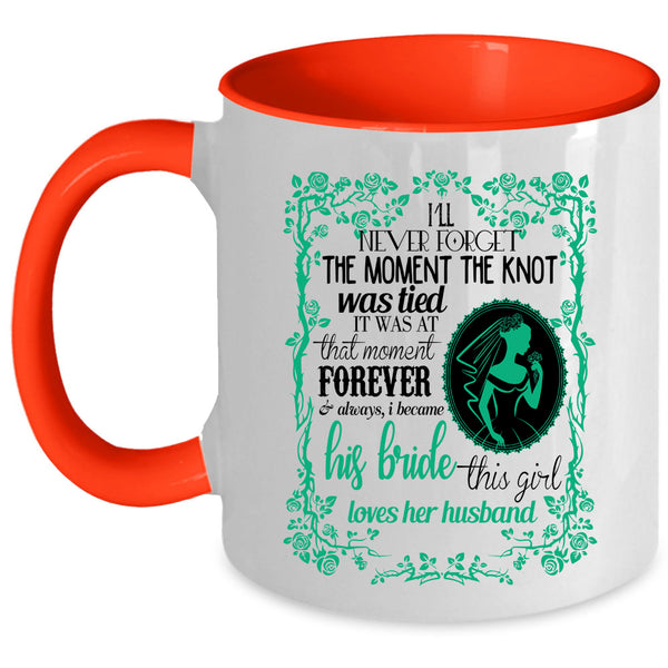 This Girl Loves Her Husband Coffee Mug, I Became His Bride Accent Mug
