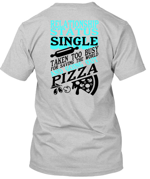 Relationship Status Single T Shirt, I Love My Life T Shirt