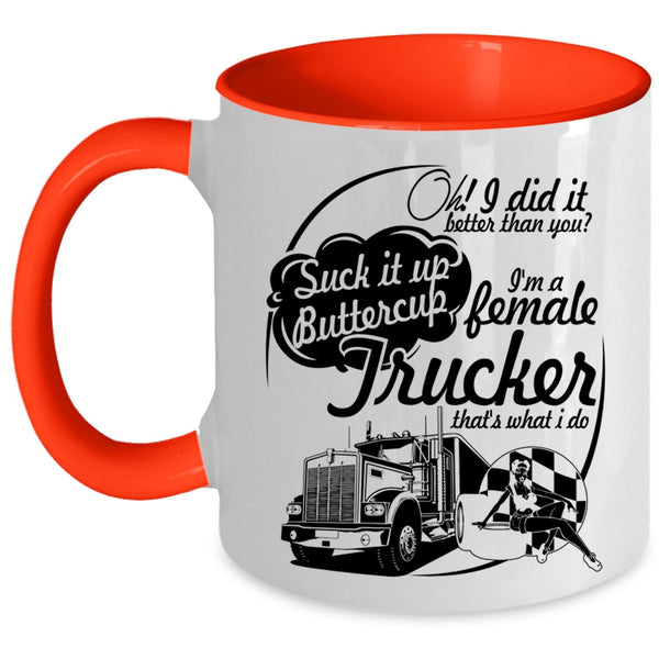 Cute Female Trucker Coffee Mug, I'm A Female Trucker Accent Mug