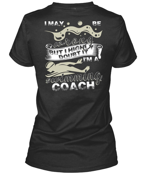 I'm A Swimming Coach T Shirt, Being A Swimmer T Shirt