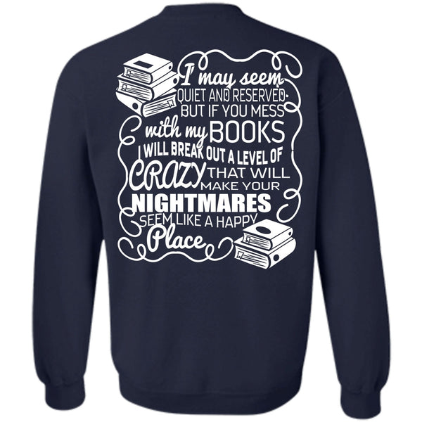 Make Your Nightmares T Shirt, I Love Book Sweatshirt