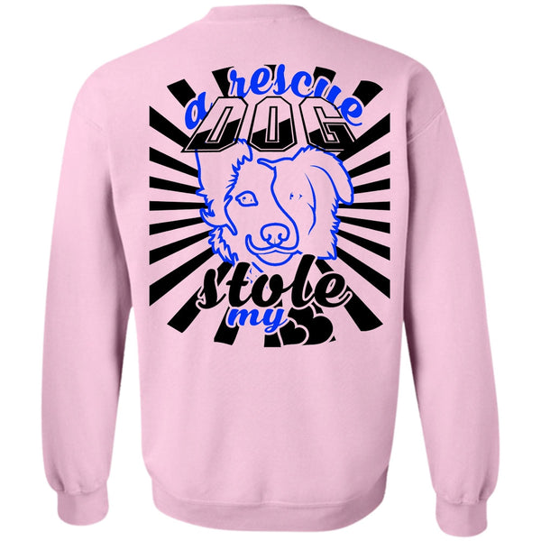 Favorite T Shirt, A Rescue Dog Stole My Heart Sweatshirt
