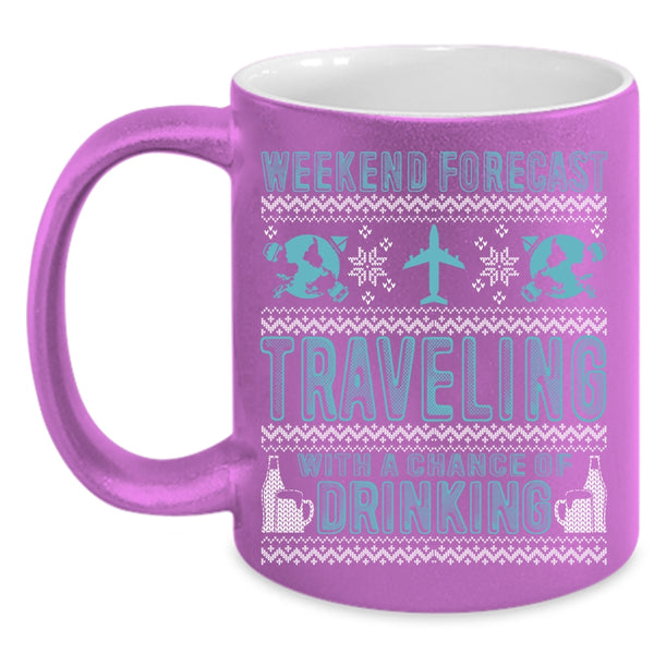 Weekend Forecast Traveling Coffee Mug, Chance Of Drinking Coffee Cup