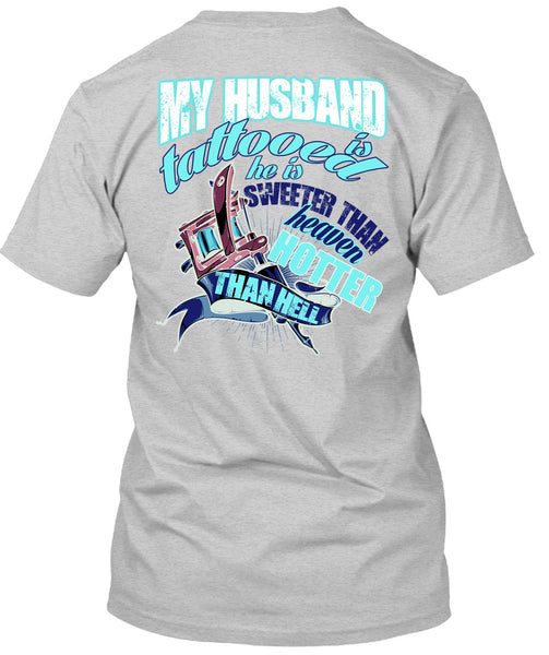 My Husband Is Tattooed T Shirt, I Love Husband T Shirt