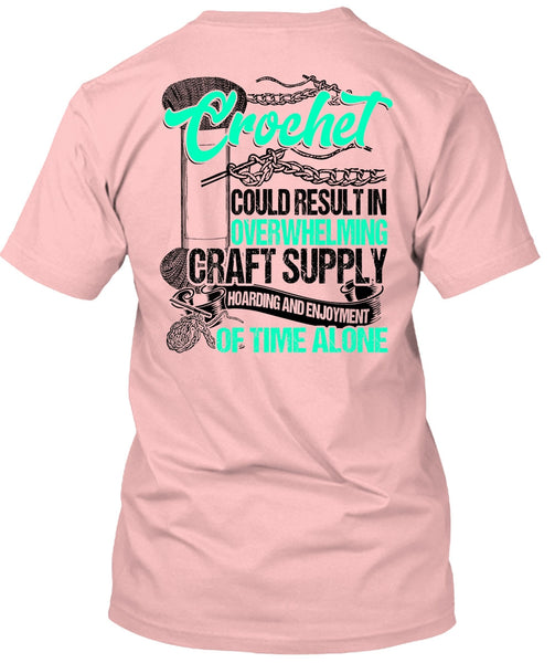 Crochet Could Result T Shirt, I Love Crochet T Shirt