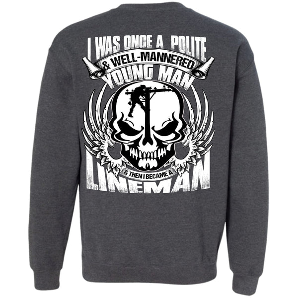 Young Man T Shirt, Being A Lineman Sweatshirt