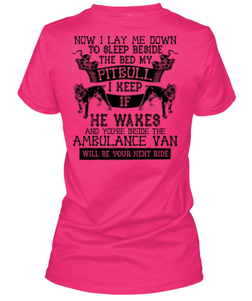 Sleep Beside The Bed My Pit Bull T Shirt, I Love My Dog T Shirt