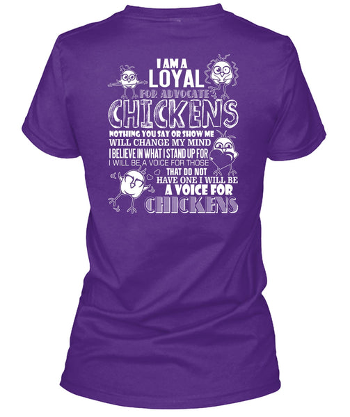 I Am A Loyal For Advocate Chickens T Shirt, Being A Farmer T Shirt