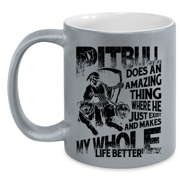 Cool pit Bulls Coffee Mug, My Pitbull Does An Amazing Thing Accent Mug