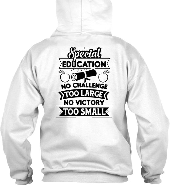 Special Education No Challenge Too Large T Shirt, My Job T Shirt
