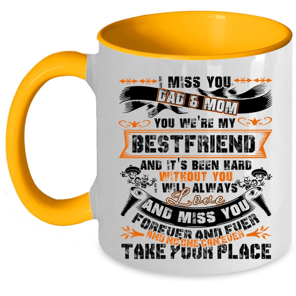 I Will Always Love And Miss You Coffee Mug, I Miss You Dad And Mom Accent Mug