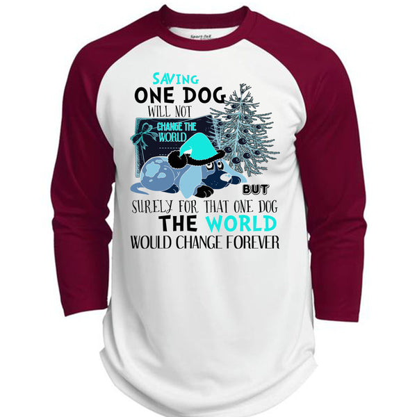 Saving One Dog Will Not Change The World T Shirt, I Love My Dog T Shirt, Awesome T-Shirts  (Polyester Game Baseball Jersey)