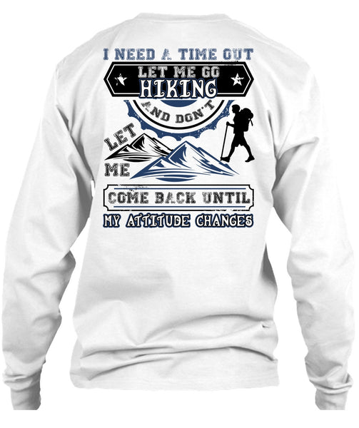 Let Me Go Hiking T Shirt, I Love Hiking T Shirt