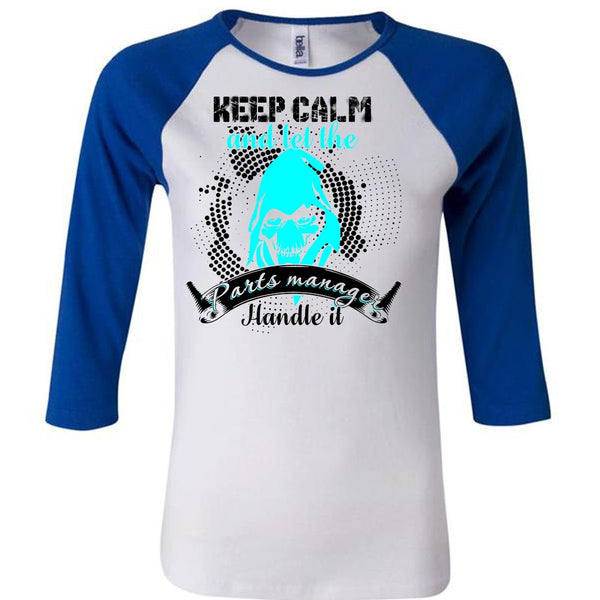 Let The Parts Manager Handle It T Shirt, I Love Manager T Shirt, Awesome T-Shirts
