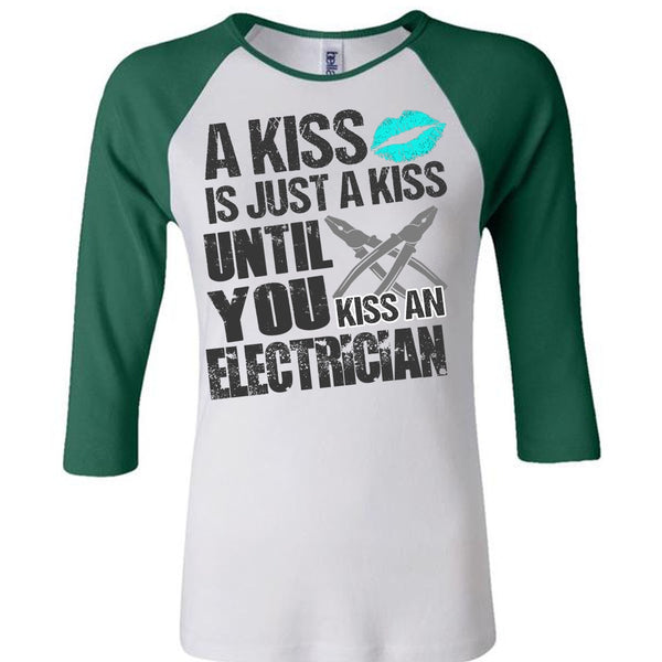 Kiss An Electrician T Shirt, A Kiss T Shirt, Awesome T-Shirts