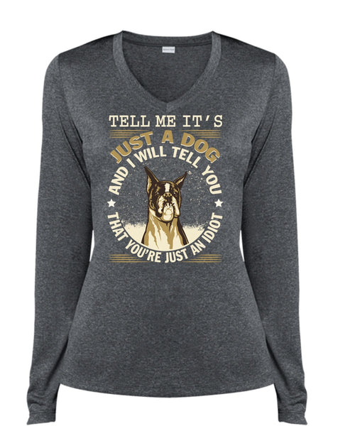 Tell Me It's Just A Dog T Shirt, I Love My Dog T Shirt, Cool Shirt (Ladies LS Heather V-Neck)
