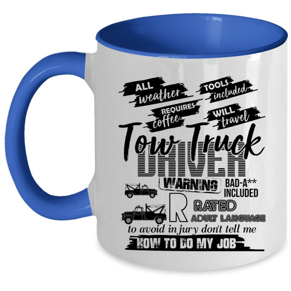 Cool Tow Trucker Driver Coffee Mug, Tow Truck Driver Accent Mug