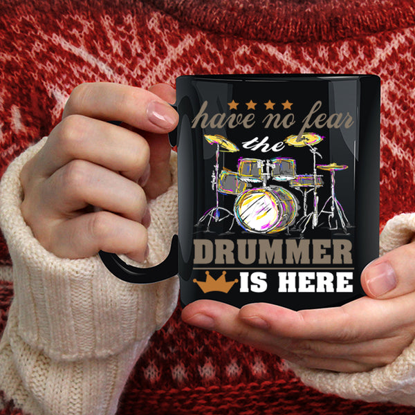 The Drummer Is Here Coffee Mug, Funny Gift For Drummer Coffee Cup
