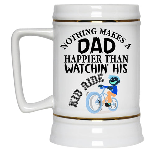 Watching His Kid Ride Beer Stein 22oz, Nothing Makes A Dad Happier Beer Mug