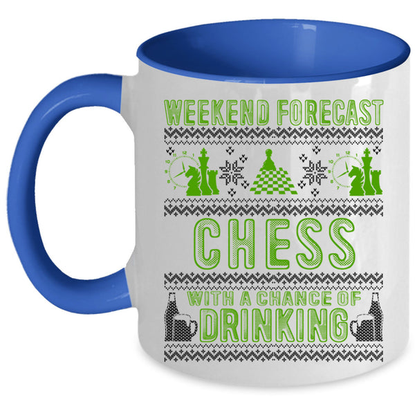 Chance Of Drinking Coffee Mug, Weekend Forecast Chess Accent Mug