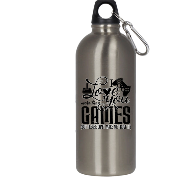 I Love You More Than Games 20 oz Stainless Steel Bottle,Awesome Gift For Gamers Outdoor Sports Water Bottle