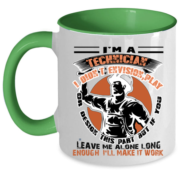 Best Gift For Technician Coffee Mug, I'm A Technician Accent Mug