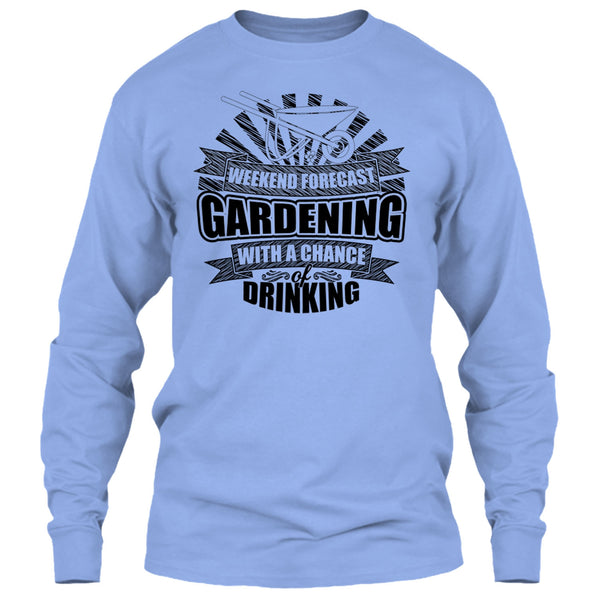 Weekend Forecast Gardening T Shirt, I'm A Gardener T Shirt