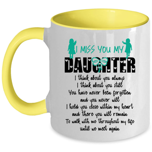 Cool Gift For My Dad Coffee Mug, I Miss You My Daughter Accent Mug