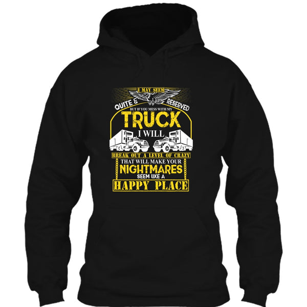 Mess With My Truck T Shirt, I'm A Driver T Shirt