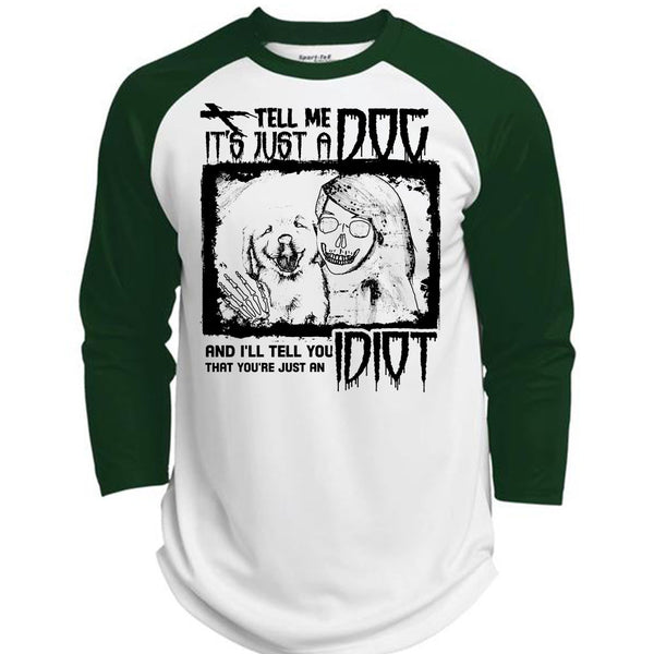 Tell Me It's Just A Dog T Shirt, I Love My Dogs T Shirt, Awesome T-Shirts  (Polyester Game Baseball Jersey)