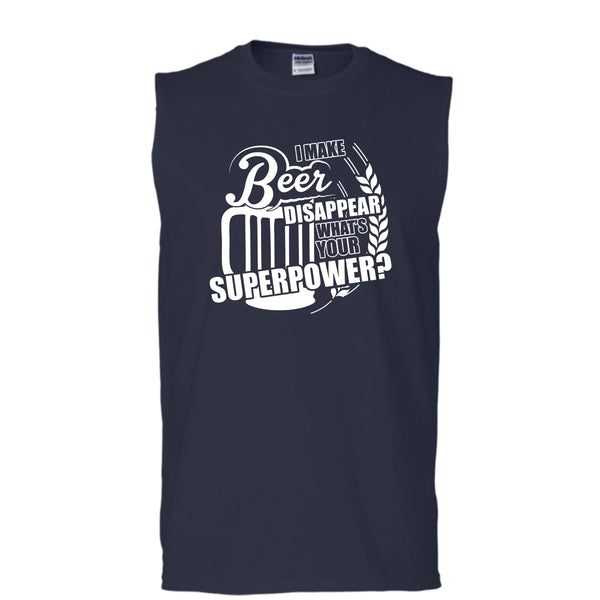 I Make Beer Disapear T Shirt, What's Your Supperpower Tank Top (Men's Cotton Sleeveless)