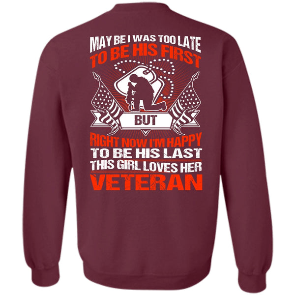 I'm Happy T Shirt, I Love Veteran Sweatshirt