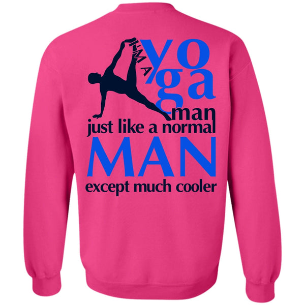 I Love Yoga T Shirt, I'm A Yoga Manfe Sweatshirt