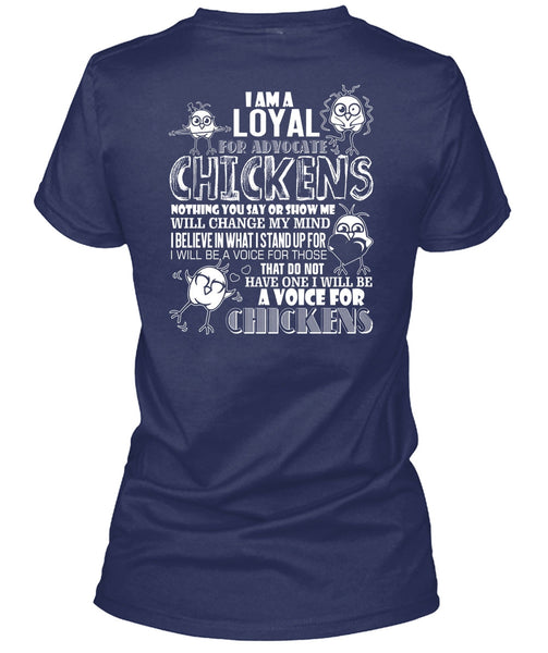 I Am A Loyal For Advocate Chickens T Shirt, Being A Farmer T Shirt