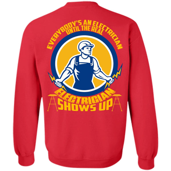 Everybody's An Electrician T Shirt, I Love Electrician Sweatshirt