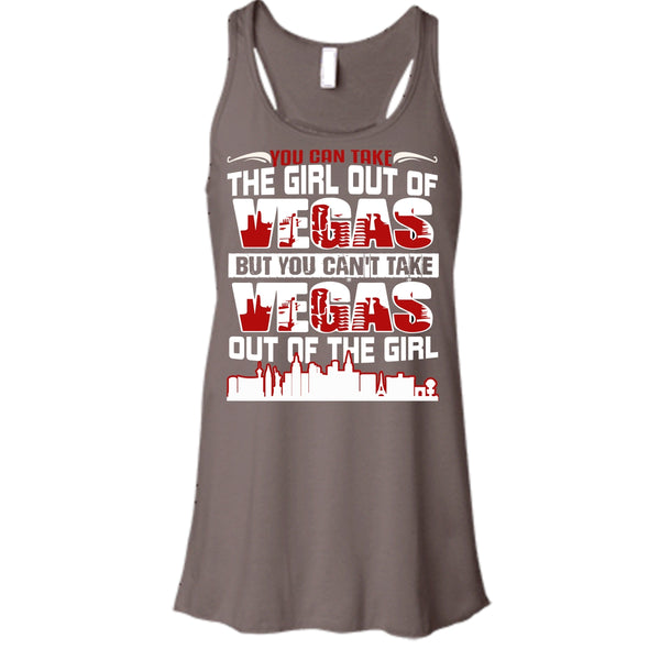 Take Girl Out Of Vegas T Shirt, You Can't Take Vegas Out Of The Girl T Shirt, Cool T Shirt