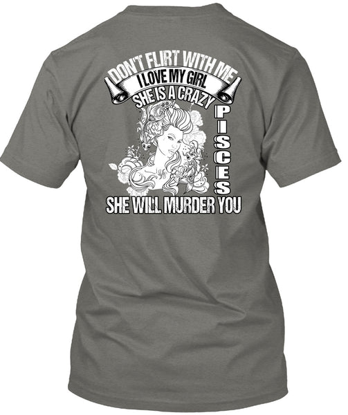 She Is A Crazy Pisces T Shirt, I Love My Girl T Shirt