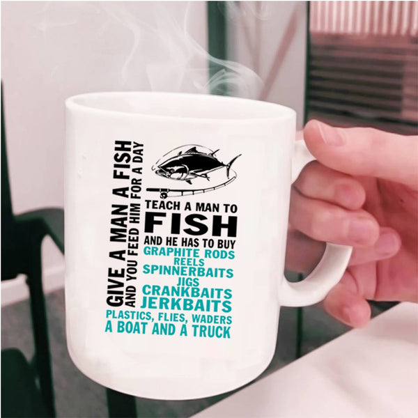 Teach A Man To Fish Coffee Mug, Give A Man A Fish Cup