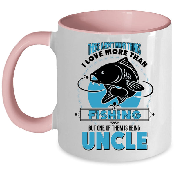 I Love Being Uncle Coffee Mug, I Love Fishing Accent Mug