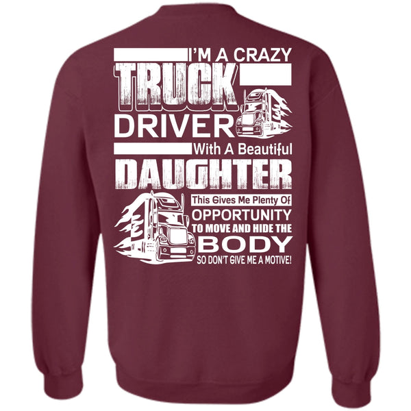 Beautiful Daughter T Shirt, I Love Trucker Sweatshirt